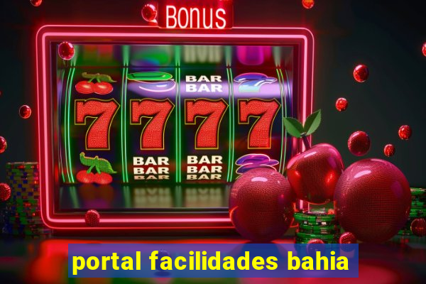 portal facilidades bahia